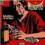 Supershitty to the Max! - CD Audio di Hellacopters