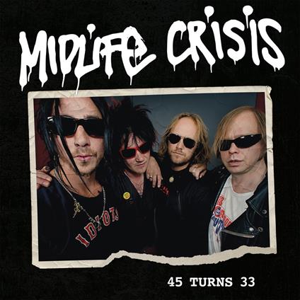 45 Turns 33 - Vinile LP di Midlife Crisis