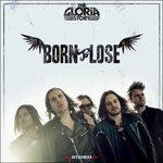 Born to Lose (Limited Edition)