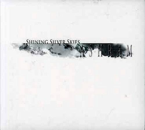 Shining Silver Skies - CD Audio di Ashram