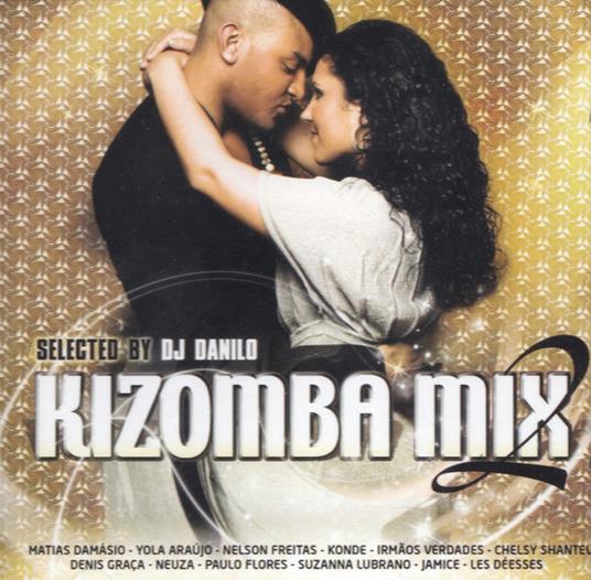 Kizomba Mix2 Selected by DJ Danilo - CD Audio