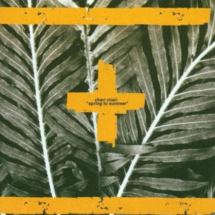 Spring to Summer - CD Audio di Chari Chari