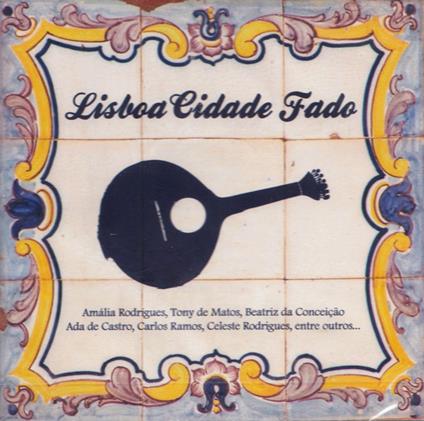 Lisboa Cidade Fado - CD Audio