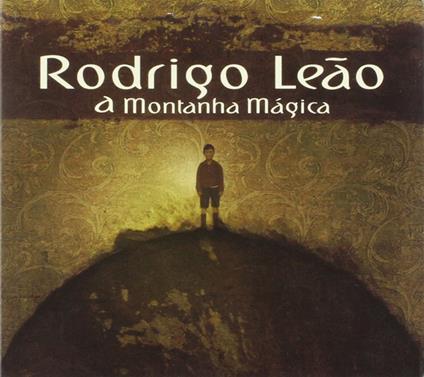 A Montanha Magica - CD Audio di Rodrigo Leão