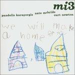 We Will Make a Home Foryou - CD Audio di Mi3