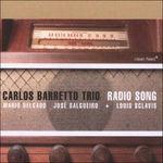 Radio Song - CD Audio di Carlos Barretto