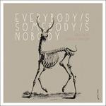 Everybodys Somebodys Nobody - CD Audio di Fred Frith,Darren Johnston