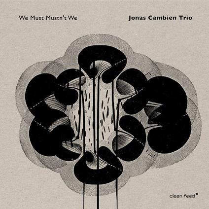 We Must Mustn't We - CD Audio di Jonas Cambien