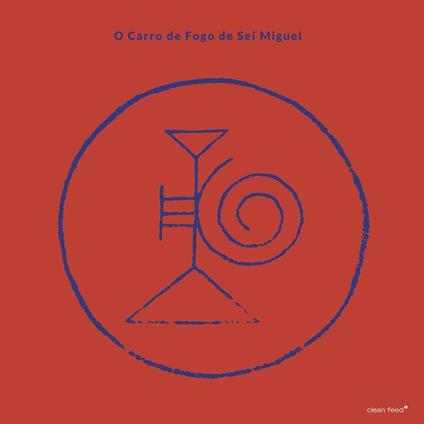O carro de fogo de Sei Miguel - Vinile LP di Sei Miguel