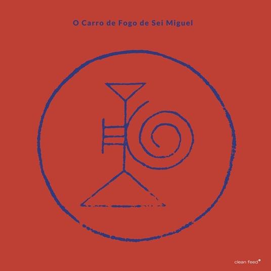O carro de fogo de Sei Miguel - Vinile LP di Sei Miguel