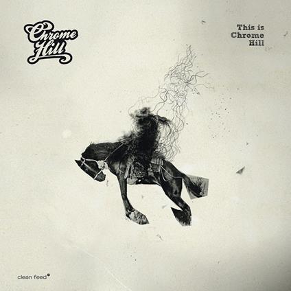 This Is Chrome Hill - Vinile LP di Chrome Hill