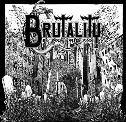 Ruins Of Humans - Vinile LP di Brutality