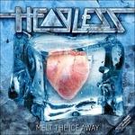 Melt the Ice Away - CD Audio di Headless