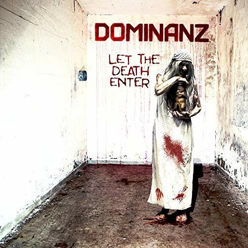 Let the Death Enter - CD Audio di Dominanz