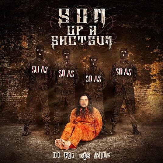 Be For Oss Alle - CD Audio di Son of a Shotgun