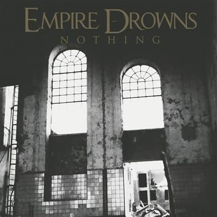 Nothing - Vinile LP di Empire Drowns