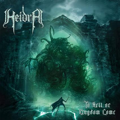 To Hell Or Kingdom Come - CD Audio di Heidra