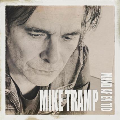 Mand Af En Tid - CD Audio di Mike Tramp