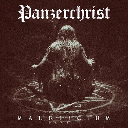 Maleficium Part 1 - CD Audio di Panzerchrist