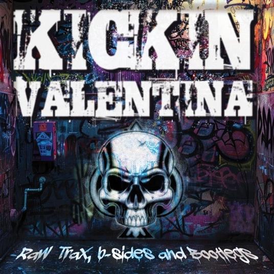 Raw Trax, B-Sides And Bootlegs - Vinile LP di Kickin Valentina
