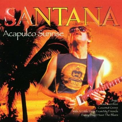 Acapulco Sunrise - CD Audio di Santana