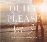 Quiet Please vol.3. Music for Modern Relaxation