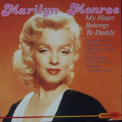 My Heart Belongs To Daddy - CD Audio di Marilyn Monroe