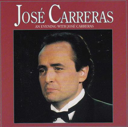 An Evening With - CD Audio di José Carreras