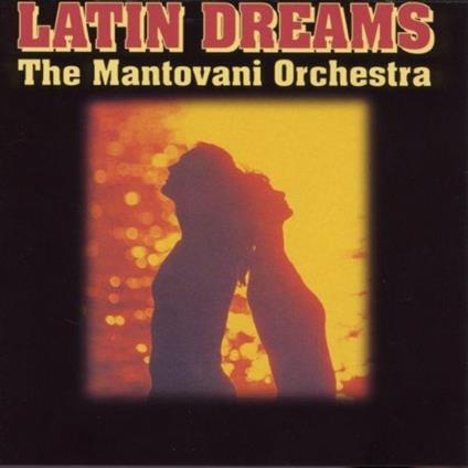 Latin Dreams - CD Audio di Mantovani Orchestra