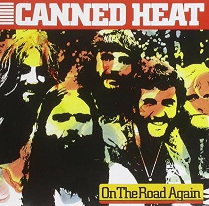 On the Road Again - CD Audio di Canned Heat