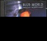 Blue World - CD Audio di Kristian Borregaard