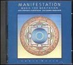 Manifestation. Music for Meditation