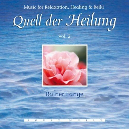 Quell der Heilung vol.2 - CD Audio di Rainer Lange