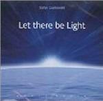 Let There Be Light - CD Audio di Stefan Guzikowski
