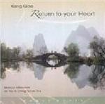 Return to Your Heart - CD Audio di Kang Qiao
