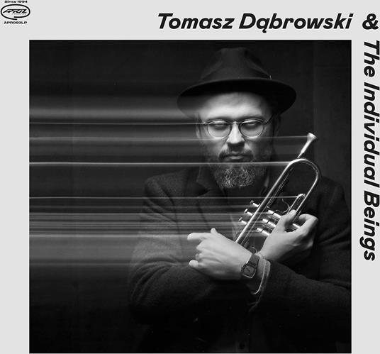 Tomasz Dabrowski & The Individual Beings - Vinile LP di Tomasz Dabrowski