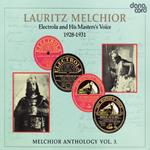 Lauritz Melchior Anthology, Vol. 3