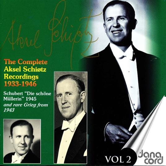 Aksel Schiotz Collection, Vol. 2 (Die Sc - CD Audio di Aksel Schiotz