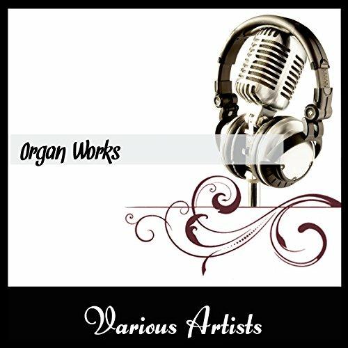 Organ Works - CD Audio di Johann Sebastian Bach