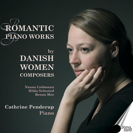 Danish Women Composers Piano Music - CD Audio di Cathrine Penderup