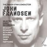 The Danish Star Conductor John Frandsen. Selected Early Recordings