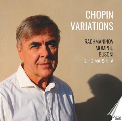 Chopin Variations - CD Audio di Frederic Chopin,Oleg Marshev