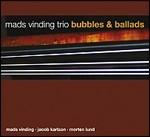 Bubbles & Ballads