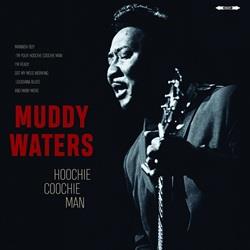 Hoochie Coochie Man - Vinile LP di Muddy Waters