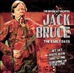 The Early Days - CD Audio di Jack Bruce