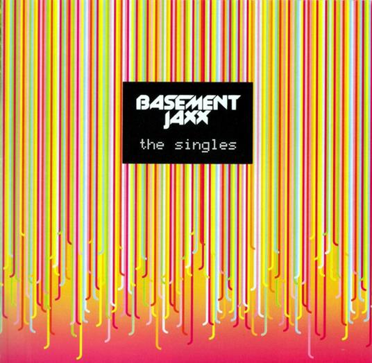 Singles - CD Audio di Basement Jaxx