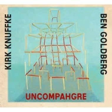 Uncompahgre - CD Audio di Ben Goldberg,Kirk Knuffke