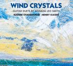 Wind Crystals. Guitar Duets by Wadada Leo Smith