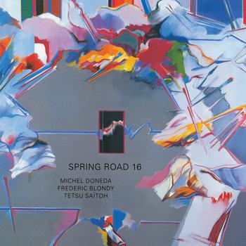 Spring Road 16 - CD Audio di Michel Doneda
