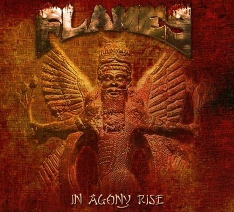 In Agony Rise (Deluxe) - CD Audio di Flames